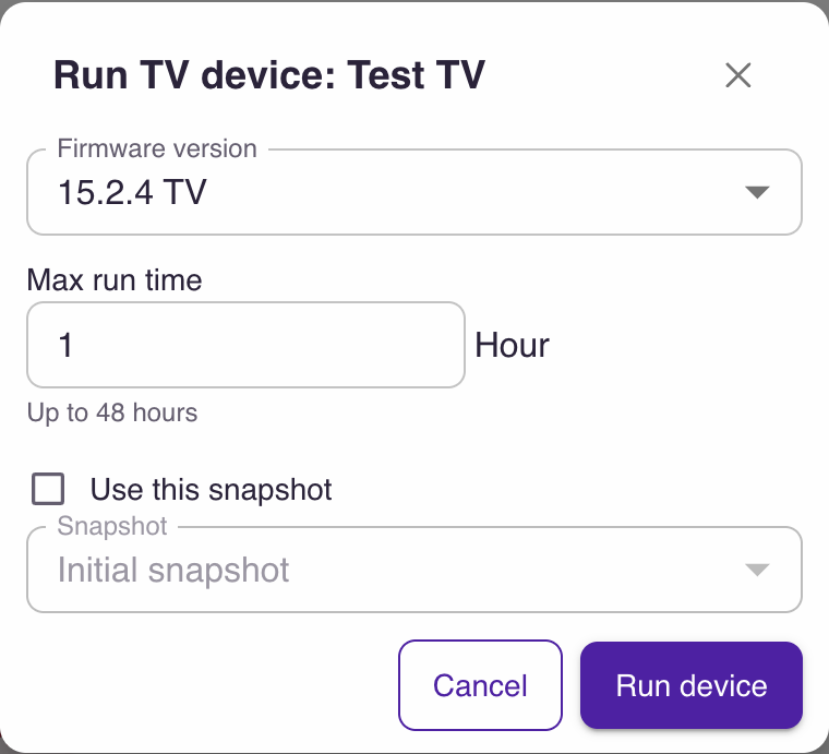 The Run device dialog showing firmware version, max run time, and snapshot options