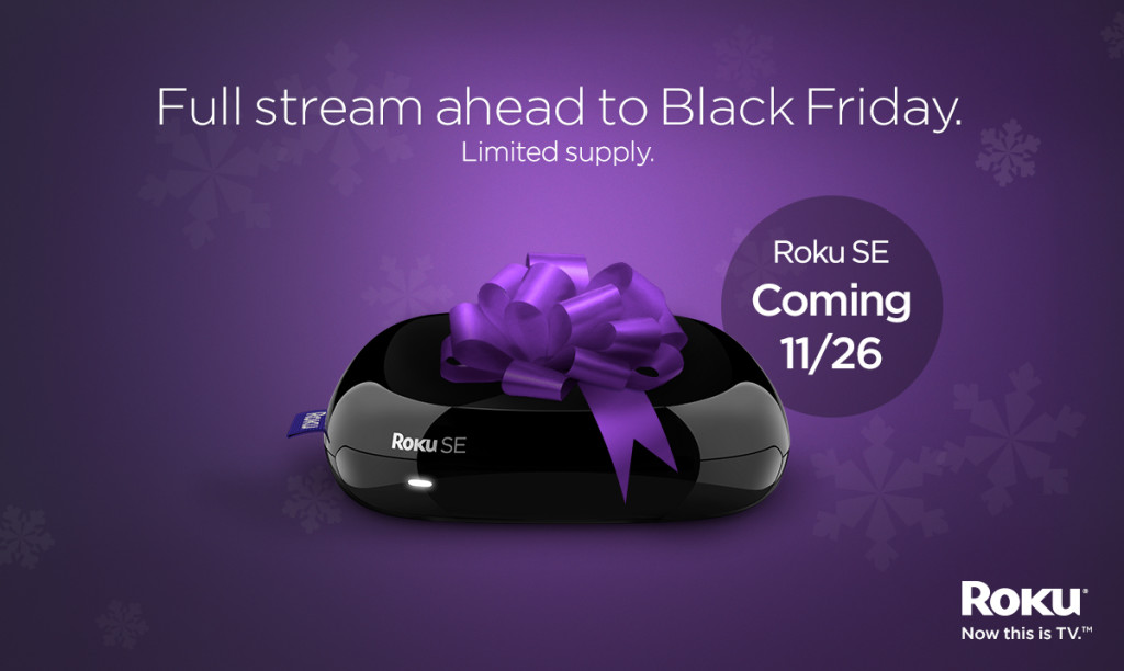 Introducing the Roku SE the Black Friday deal you don’t want to miss