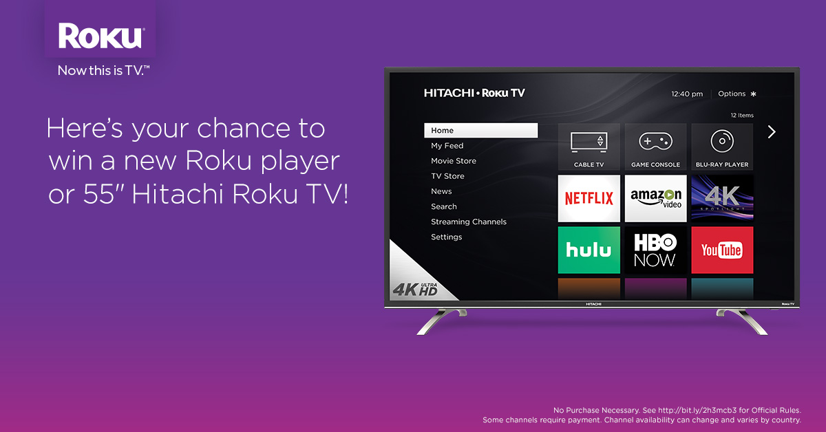 Here’s your chance to win a new Roku player or 4K Hitachi Roku TV! Roku