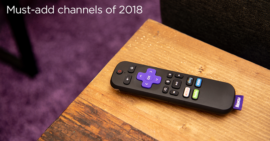 Must-add new Roku channels of 2018