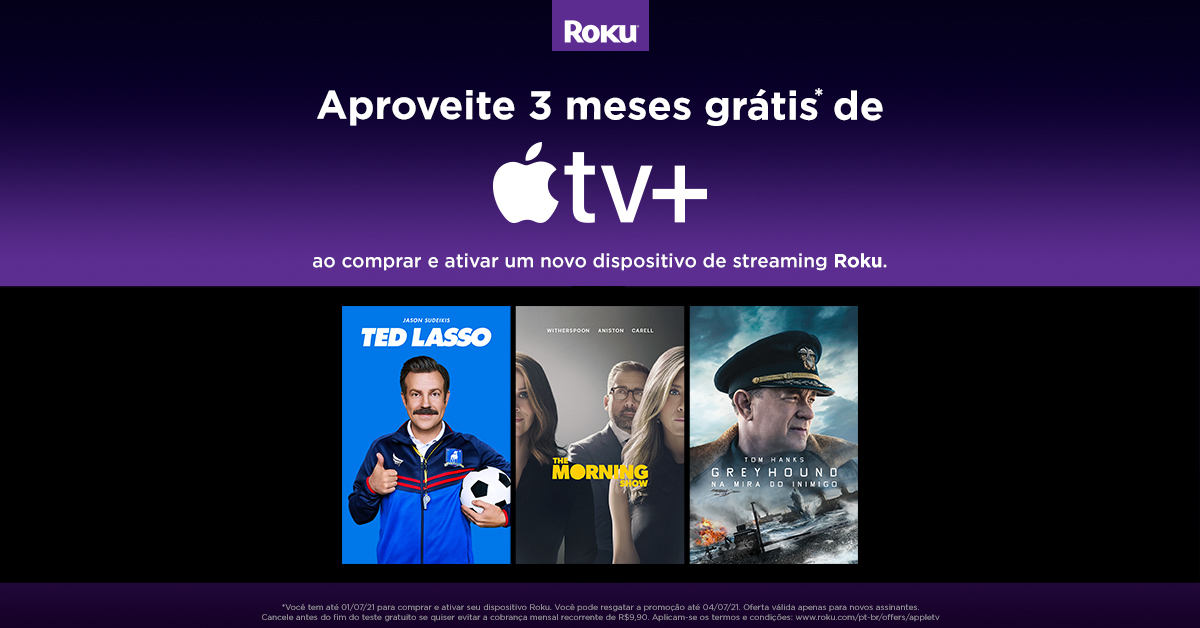 3 meses grátis de Apple TV+ com a Roku!