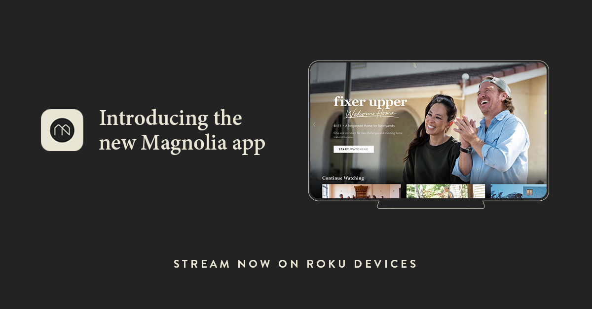 Magnolia channel is now streaming on Roku devices