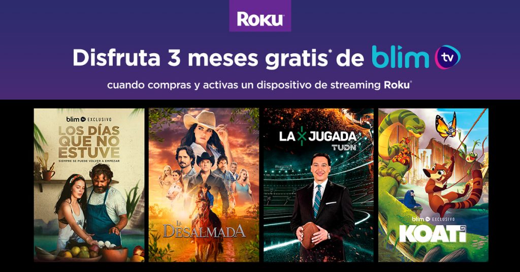 Recibe 3 meses gratis de Blim tv Premium con Roku