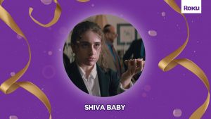 Shiva Baby streaming Roku MUBI