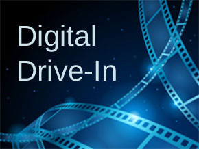 Digital Drive-In