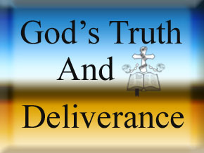 God's Truth And Deliverance