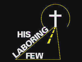 His Laboring Few