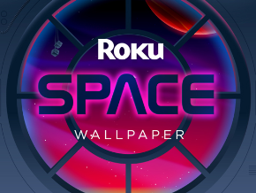 Roku Space Wallpaper | Roku Channel Store | Roku