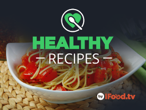 Healthy Recipes by iFood.tv