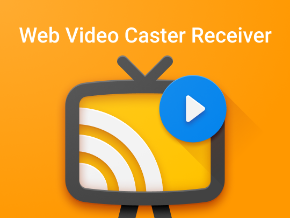 Web Video Caster - Receiver, TV App, Roku Channel Store