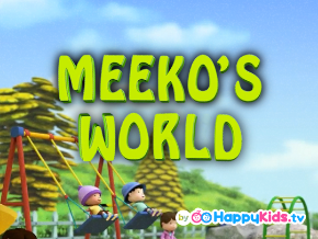 Meeko s World By HappyKids tv RK Guide