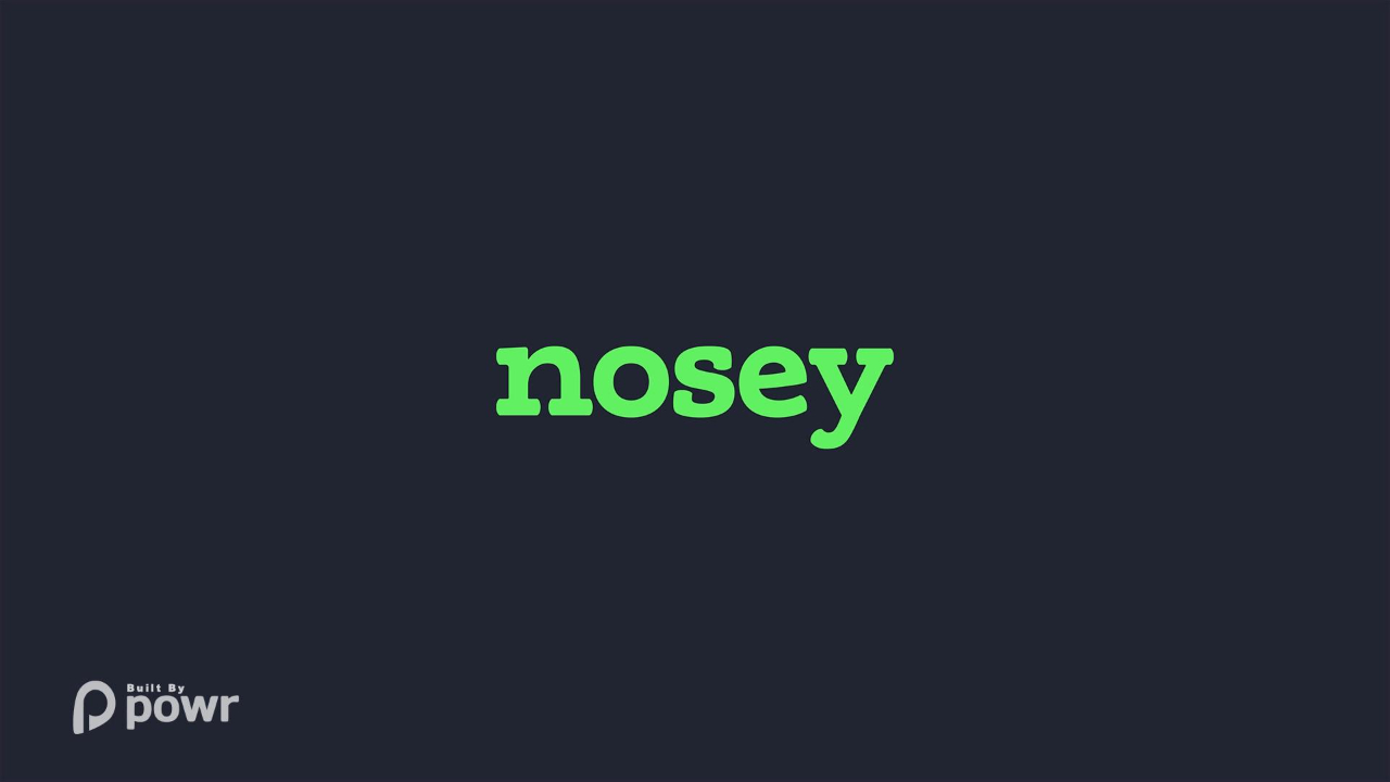 Nosey | TV App | Roku Channel Store | Roku